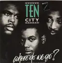 12inch Vinyl Single - Ten City - Where Do We Go?