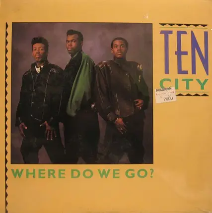 Ten City - Where Do We Go?