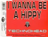 Technohead - I Wanna Be a Hippy