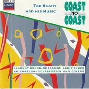 Ted Heath And His Music - Coast to Coast