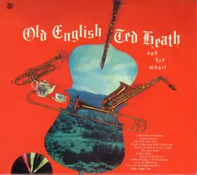 Ted Heath - Old English + Smooth'n Swinging