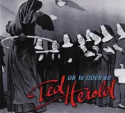 CD Single - Ted Herold - Ob Sechzehn Oder Sechzig