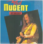 Ted Nugent - Anthology