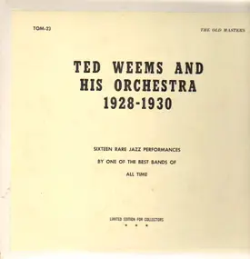 Ted Weems & His Orchestra - 1928-1930