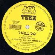 Teez - I Will Do / Gamin'