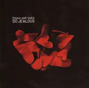 Tegan And Sara - So Jealous