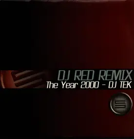 Tek - The Year 2000 (DJ Red Remix)