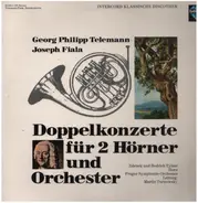 Georg Philipp Telemann / Josef Fiala , Zdeněk Tylšar , Bedřich Tylšar , Martin Turnovský , The Prag - Doppelkonzert für 2 Hörner und Orchester