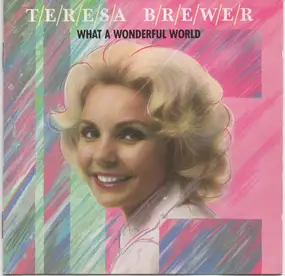 Teresa Brewer - What a Wonderful World