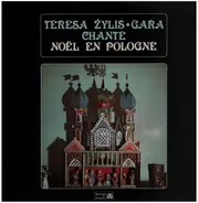 Teresa Zylis-Gara - Chante Noel En Pologne