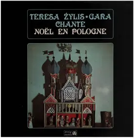 Teresa Zylis-Gara - Chante Noel En Pologne