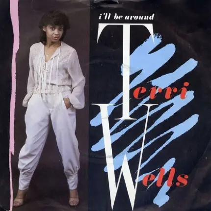 Terri Wells - I'll Be Around