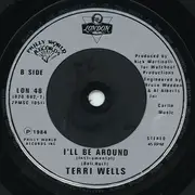 7'' - Terri Wells - I'll Be Around