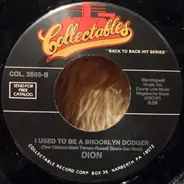 Terry Cashman , Dion - Willie, Mickey And The Duke / I Used To Be A Brooklyn Dodger
