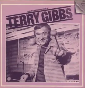 Terry Gibbs ‎ - The Big Band Sound Of Terry Gibbs