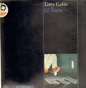 Terry Gibbs ‎ - El Nutto