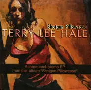 Terry Lee Hale - Shotgun Pillowcase