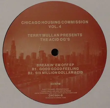 Terry Mullan Presents Acid OG's - Chicago Housing Commission Vol. 4: Breakin' Em Off EP