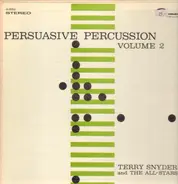 Terry Snyder And The All Stars - Persuasive Percussion Volume 2