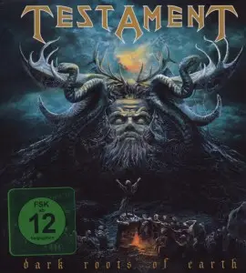 Testament - DARK ROOTS OF EARTH