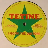 Tetine - I Go To The Doctor!