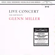 LP - Tex Beneke ! Ray Eberle ! The Modernaires ! The Glenn Miller Orchestra - Live Concert - Music Made Famous By Glenn Miller - Grey labels