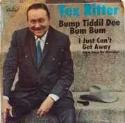 7inch Vinyl Single - Tex Ritter - Bump Tiddil Dee Bum Bum