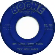 Tex Williams - Big Tennessee / My Last Two Tens