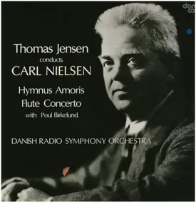 Carl Nielsen - Hymnus Amoris / Flute Concerto
