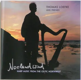 Thomas Loefke & Friends - Norland Wind (Harp Music From The Celtic Northwest)