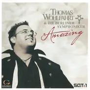 Thomas Wohlfahrt & Berliner Symphoniker - Amazing