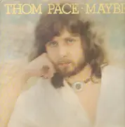 LP - Thom Pace - Maybe