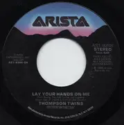 7inch Vinyl Single - Thompson Twins - Lay Your Hands On Me