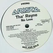 Tha' Rayne - No Love