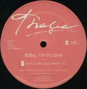 Thalia, Thalía - Baby, I'm In Love (Norty Cotto Remixes)