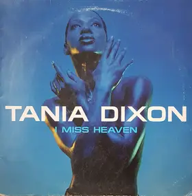 Thania Dixon - I Miss Heaven