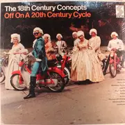 LP - The 18th Century Concepts - Off On A 20th Century Cycle