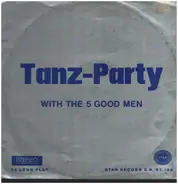The 5 Good Men - Tanz-Party