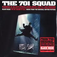 The 701 Squad - Black Mask (We're Taking It All)