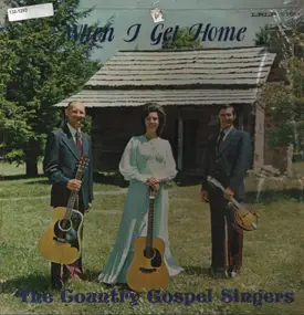 The Country Gospel Singers - When I Get Home