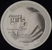 12inch Vinyl Single - The Cover Girls - I Need Your Lovin' - Promo ; Company Sleeve.