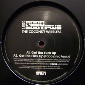 The Coconut Wireless - Get The Fuck Up