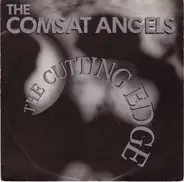 The Comsat Angels - The Cutting Edge