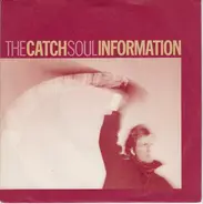 The Catch - Soul Information