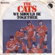 7'' - The Cats - We Should Be Together / Looking Back Over My Yesterday