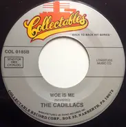 The Cadillacs - Betty My Love / Woe Is Me