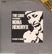 The Featuring Nona Hendryx Cage - Do What Ya Wanna Do