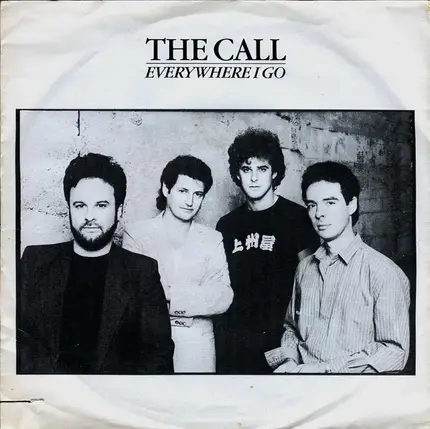 The Call - Everywhere I Go