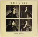 7inch Vinyl Single - The Call - I Don't Wanna