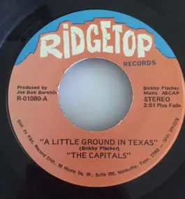 The Capitals - A Little Ground In Texas / If I Was Still Sinnin